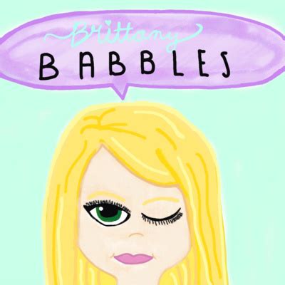 brittany babbles|Brittany B